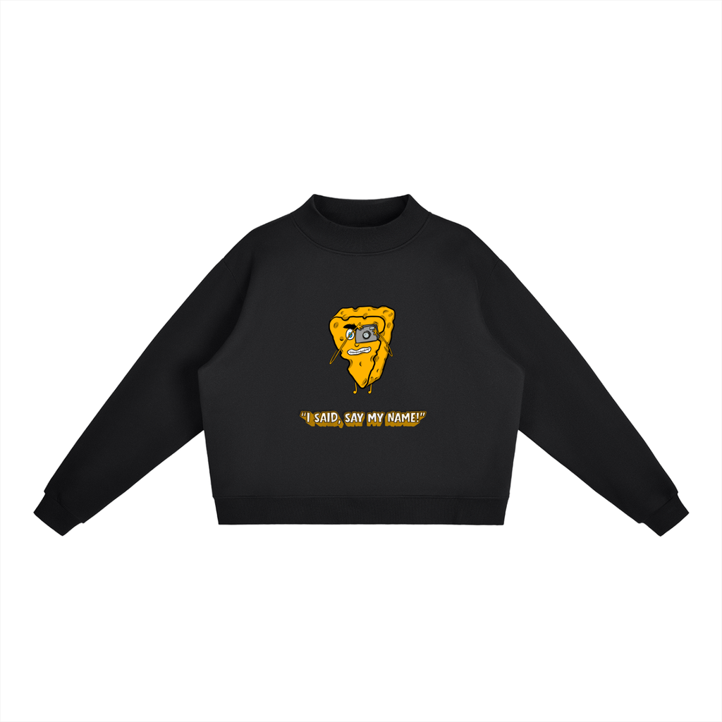 Say Cheese - women's Essential Fleece Mock-Neck Crew Sweatshirt