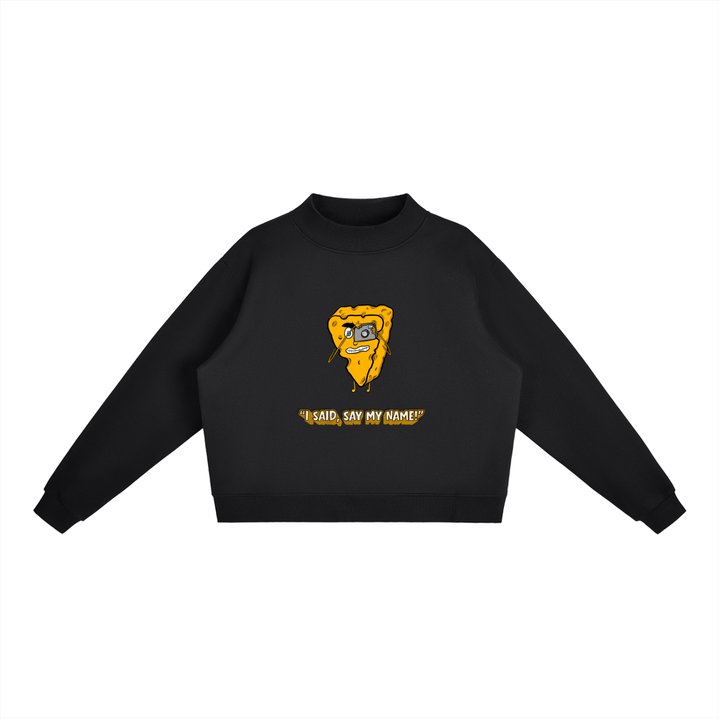 Say Cheese - women's Essential Fleece Mock-Neck Crew Sweatshirt