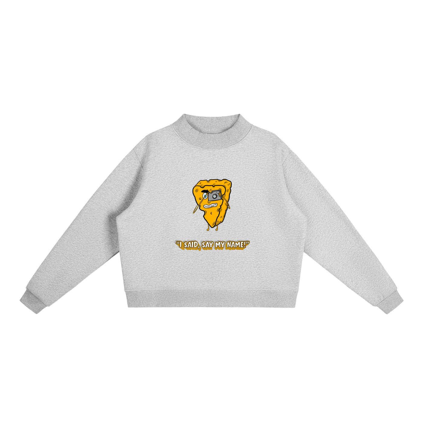Say Cheese - women's Essential Fleece Mock-Neck Crew Sweatshirt